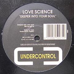 Love Science - Deeper Into Your Soul - Undercontrol