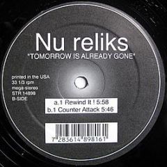 Nu Reliks - Tomorrow Is Already Gone - Stealth Records