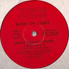 Body Of Light - Dance Like A Flower - TSR Records