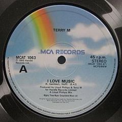 Terry M - I Love Music / Moustachio - MCA