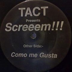 Tact - Screeem!!! / Como Me Gusta - White