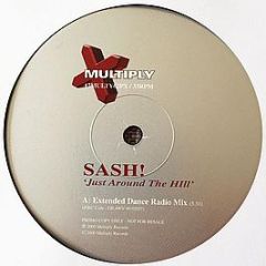 Sash! - Just Around The Hill - Multiply Records