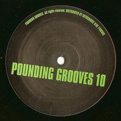 Pounding Grooves - Pounding Grooves 10 - Pounding Grooves