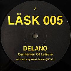 Delano - Gentlemen Of Leisure - Läsk