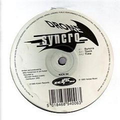 Drone - Syncro - Kickin Records