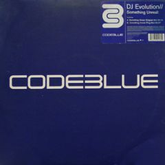 DJ Evolution - Something Unreal - Codeblue