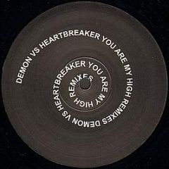 Demon Vs Heartbreaker - You Are My High Remixes - 20000st