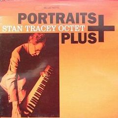 Stan Tracey Octet - Portraits Plus - Blue Note