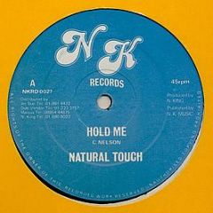 Natural Touch - Hold Me Tight - NK Records