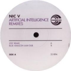 Nic V - Artificial Intelligence (Remixes) - Maelstrom