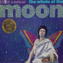 Little Caesar - Whole Of The Moon - A1 Records