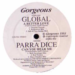 Global / Parradice - A Better Love / Can You Hear Me - Gorgeous