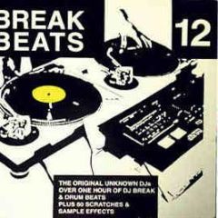 Original Unknown DJ's - Break Beats 12 - Warrior