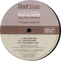 Original Soulboy - I Can't Feel It - Dadhouse