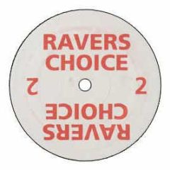 DJ Vibes - Ravers Choice Volume 2 - Ravers Choice