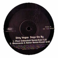 Dirty Vegas - Days Go By (Remixes) - Capitol