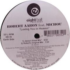 Robert Aaron - Loving You In Heaven - Eight Ball