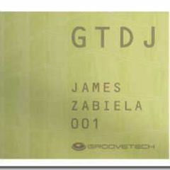 James Zabiela - Gtdj 001 - Groovetech