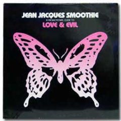 Jean Jacques Smoothie - Love & Evil - Echo