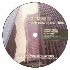 Purveyors Of Fine Funk - The Thing EP - Deep Departures 2