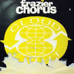 Frazier Chorus - Cloud 8 - The Paul Oakenfold Remixes - Virgin