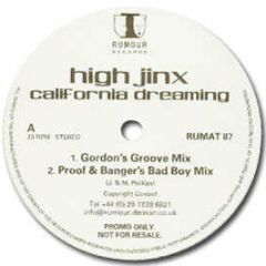 High Jinx - California Dreaming (2002) - Rumour
