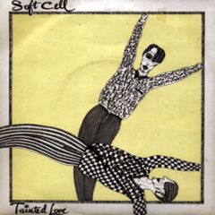 Soft Cell - Tainted Love - Some Bizarre