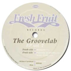 Groovelab - Volume 7 - Fresh Fruit