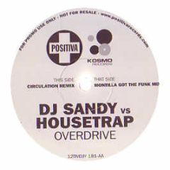DJ Sandy Vs Housetrap - Overdrive (Disc 3) - Positiva