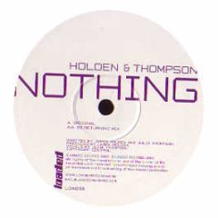 Holden & Thompson - Nothing - Loaded