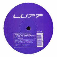 Tomaz Vs Filterheadz - I Love Techno (United As One) - Lupp