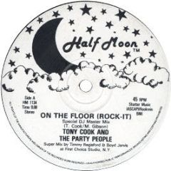 Tony Cook & Party People - On The Floor - Half Moon