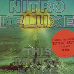 Nitro Deluxe - Let's Get Brutal - Cooltempo
