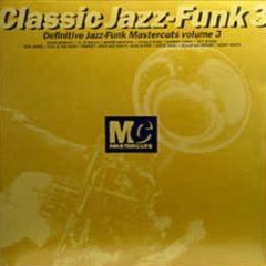 Classic Jazz-Funk 3 - Classic Jazz Funk Vol 3 - Mastercuts