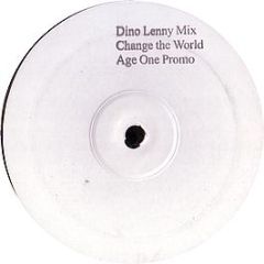 Dino Lenny - Change The World - Age One