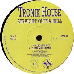 Tronik House - Straight Outta Hell - Network