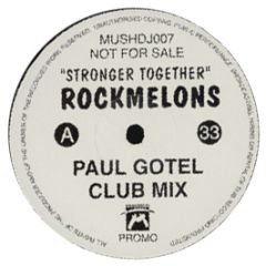 Rockmelons - Stronger Together - Mushroom