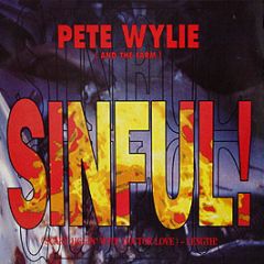 Pete Wylie & The Farm - Sinful (88 Remix 2) - Virgin
