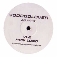 Alex K Vs Voodoolover - How Long - Voodoolover