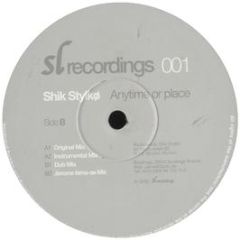 Shik Stylko - Anytime Or Place - Sl Recordings