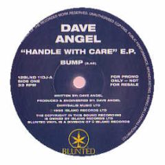 Dave Angel - Handle With Care EP - Blunted