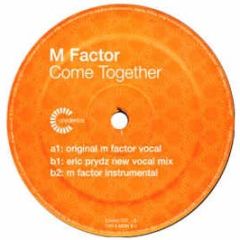 M Factor - Come Together - Credence