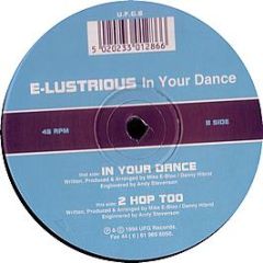 E Lustrious - In Your Dance - UFG