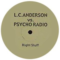 Lc Anderson Vs Psycho Radio - Right Stuff - Oxyd Records