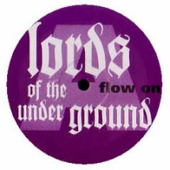 Lords Of The Underground - Flow On / Chief Rocka - Pendulum