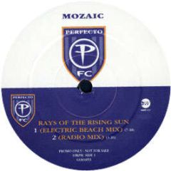 Mozaic - Rays Of The Rising Sun - Perfecto
