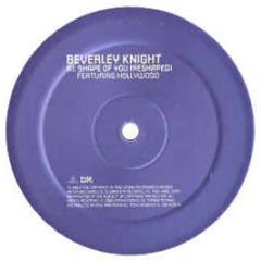 Beverley Knight - Shape Of You (Reshaped) - Parlophone
