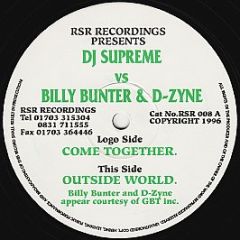 DJ Supreme Vs Billy Bunter - Come Together - Rsr Recordings