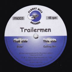 Trailermen - Trailermen - Duke - Planet Nice
