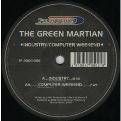 Green Martian - Green Martian - Industry/Computer Weekend - Tranceportation